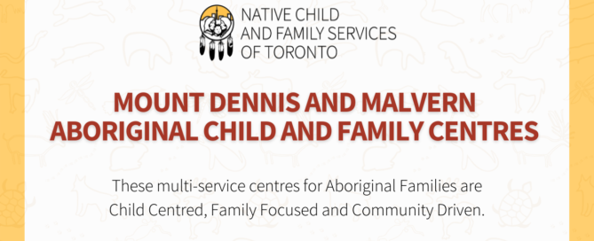 Mt Dennis and Malvern Aboriginal Child and Family Centres